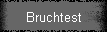 Bruchtest